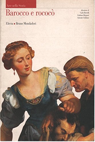 9788842445579: Arte nella storia. Per le Scuole superiori. Barocco e rococ (Vol. 6)