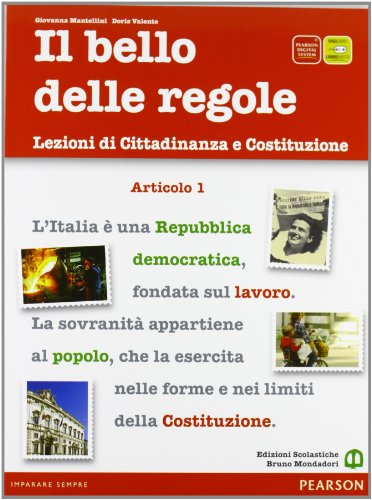 Imagen de archivo de Il bello delle regole. Lezioni di cittadinanza e Costituzione. Per le Scuole superiori a la venta por medimops