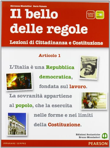 Stock image for Il bello delle regole. Lezioni di cittadinanza e Costituzione. Per le Scuole superiori for sale by medimops