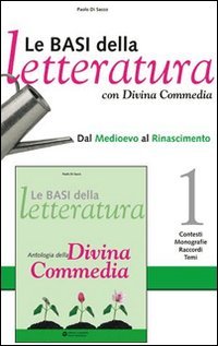 Beispielbild fr Le basi della letteratura. Con Divina commedia. Per le Scuole superiori: 1 zum Verkauf von medimops