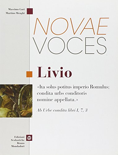 Stock image for Novae voces. Livio. Per le Scuole superiori for sale by medimops