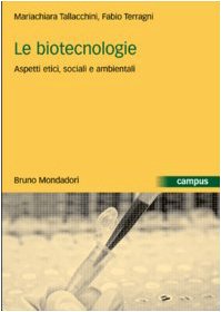 9788842491521: Le biotecnologie. Aspetti etici, sociali e ambientali
