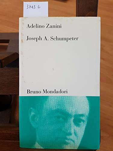 Stock image for Joseph A. Schumpeter: Teoria dello sviluppo e capitalismo (Testi e pretesti) for sale by libreriauniversitaria.it
