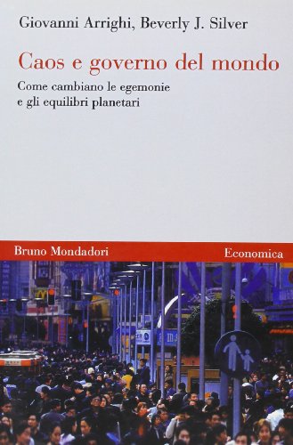 9788842495253: Caos e governo del mondo. Come cambiano le egemonie e gli equilibri planetari