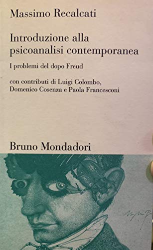 9788842497035: Introduzione alla psicoanalisi contemporanea. I problemi del dopo Freud