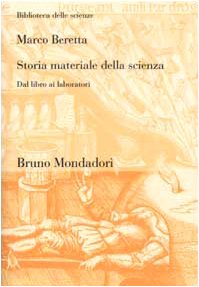 9788842497271: Storia materiale della scienza. Dal libro ai laboratori (Biblioteca delle scienze)