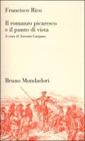 Il romanzo picaresco e il punto di vista (9788842497325) by Rico, Francisco