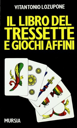 9788842500902: Il libro del tressette e giochi affini (I giochi. Giochi vari)