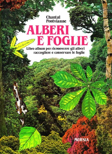 Stock image for Alberi e foglie: Libro album per riconoscere gli alberi raccogliere e conserare le foglie (Italian Edition) for sale by Books Unplugged