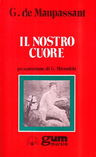 9788842501336: Il nostro cuore (Grande Universale Mursia. Letture)