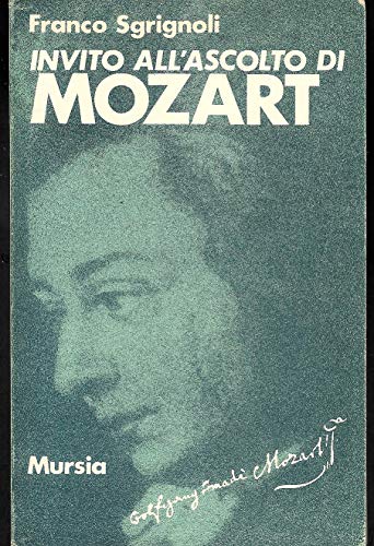 9788842502357: Invito all'ascolto di Wolfgang Amadeus Mozart
