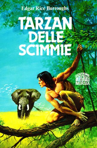 9788842503293: Tarzan delle scimmie (Corticelli. Opere di vari autori)