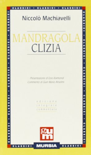 Mandragola Clizia (9788842503651) by Niccolo Machiavelli