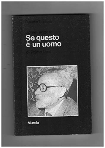 9788842504139: Se questo e un uomo di Primo Levi (Come leggere)