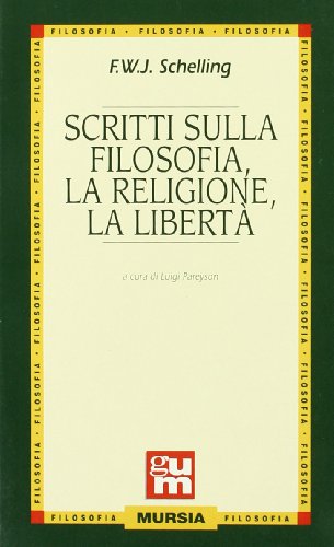 Beispielbild fr Scritti sulla filosofia, la religione, la libert zum Verkauf von Apeiron Book Service