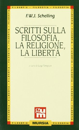 Stock image for Scritti sulla filosofia, la religione, la libert for sale by Apeiron Book Service