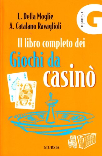 9788842505624: Il libro completo dei giochi da casin (I giochi. Giochi vari)