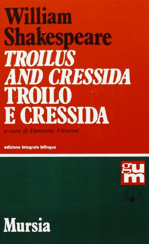 Beispielbild fr Troilus and Cressida Troilo e Cressida. zum Verkauf von FIRENZELIBRI SRL