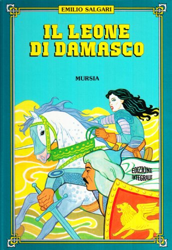 IL LEONE DI DAMASCO - EMILIO SALGARI