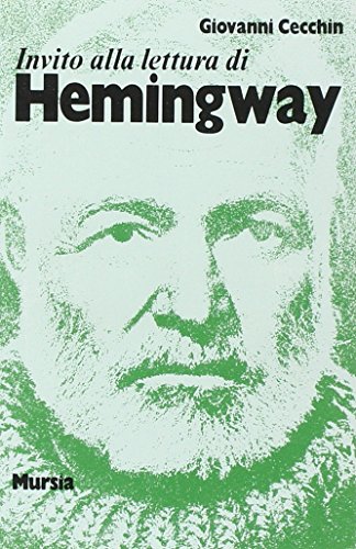 Imagen de archivo de Invito alla lettura di Ernest Hemingway a la venta por libreriauniversitaria.it