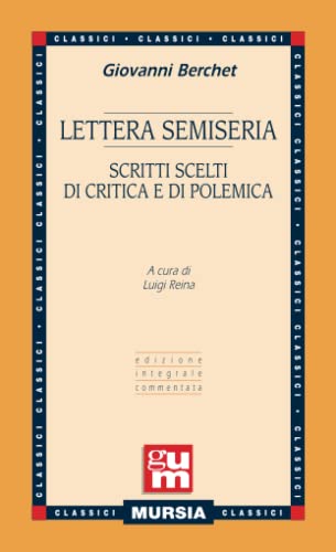 Beispielbild fr Lettera semiseria. Scritti scelti di critica e di polemica. zum Verkauf von FIRENZELIBRI SRL