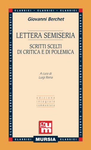 Stock image for Lettera semiseria. Scritti scelti di critica e di polemica. for sale by FIRENZELIBRI SRL