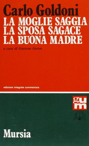 Stock image for La moglie saggia-La sposa sagace-La buona madre for sale by medimops