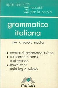 9788842511984: Grammatica italiana (Tre in uno)