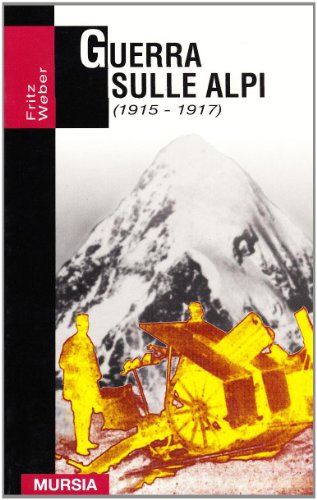 Beispielbild fr Guerra sulle Alpi (1915-1917) zum Verkauf von medimops