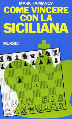 Come vincere con la siciliana (9788842519201) by Unknown Author