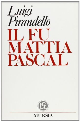 Il fu Mattia Pascal (9788842519713) by Luigi Pirandello