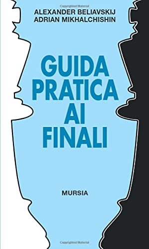 Stock image for Guida pratica ai finali (Biblioteca dei giochi - Scacchi) (Italian Edition) for sale by libreriauniversitaria.it
