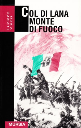 Col di Lana monte di fuoco (9788842523192) by [???]