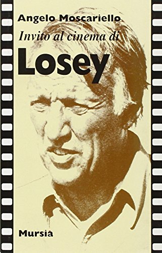 Beispielbild fr Invito al cinema di Joseph Losey (Italian Edition) zum Verkauf von libreriauniversitaria.it