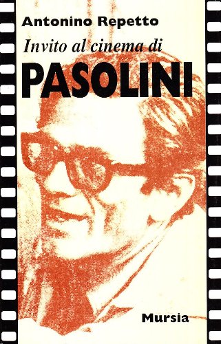 Beispielbild fr Repetto, A: Invito al cinema di Pasolini zum Verkauf von medimops