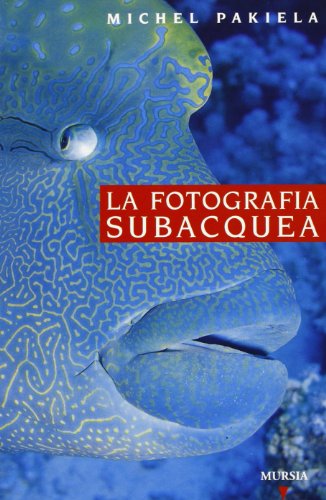 9788842526469: Guida Vagnon. La fotografia subacquea (Biblioteca del mare. Mondo sottomarino)