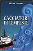 Beispielbild fr Cacciatori di tempeste zum Verkauf von medimops