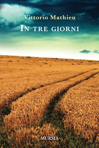 Stock image for In tre giorni (Romanzi) (Italian Edition) for sale by libreriauniversitaria.it