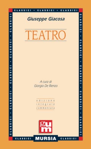 Stock image for Teatro: Edizione integrale commentata (GUM - Grande Universale Mursia) (Italian Edition) for sale by GF Books, Inc.