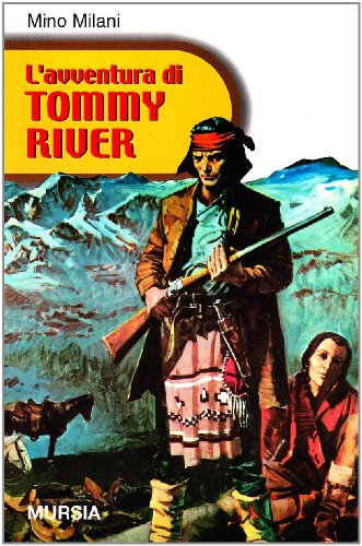 Beispielbild fr L'avventura di Tommy River zum Verkauf von medimops