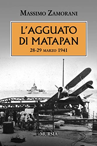 Stock image for L'agguato di Matapan, 28-29 Marzo, 1941 for sale by libreriauniversitaria.it
