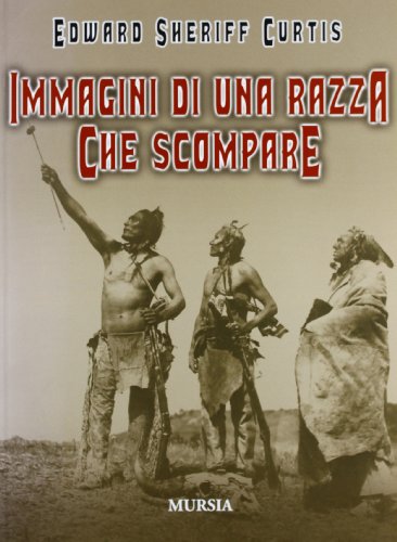 Immagini di una razza che scompare (9788842537380) by Unknown Author