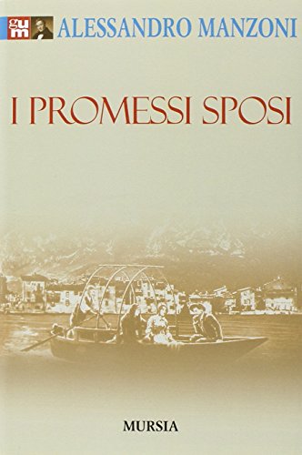I Promessi sposi - Manzoni, Alessandro