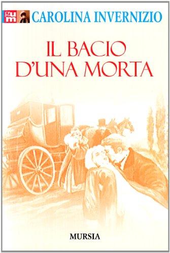 Il bacio di una morta (9788842538950) by Unknown Author