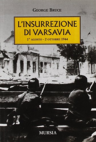 L'insurrezione di Varsavia (1Â° agosto-2 ottobre 1944) (9788842540021) by Unknown Author