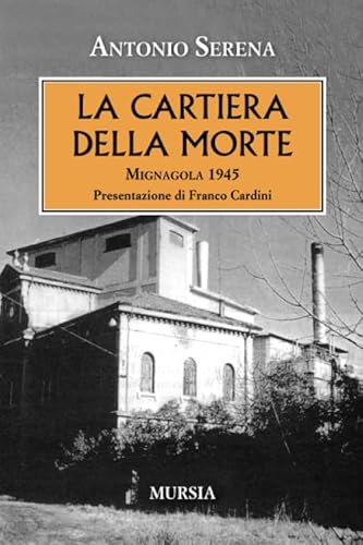 9788842540687: La cartiera della morte: Mignagola 1945