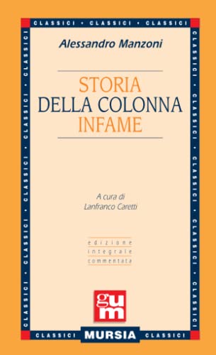 Storia della colonna infame. - Manzoni