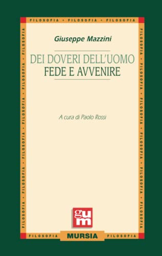 Beispielbild fr Dei doveri dell?uomo - Fede e avvenire (GUM - Grande Universale Mursia) (Italian Edition) zum Verkauf von Book Deals