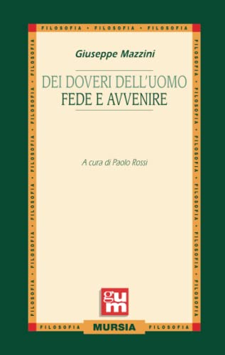 Imagen de archivo de Dei doveri dell?uomo - Fede e avvenire (GUM - Grande Universale Mursia) (Italian Edition) a la venta por Book Deals