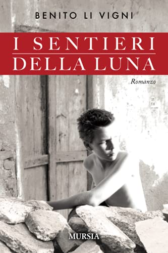 9788842542384: I sentieri della luna (Romanzi) (Italian Edition)
